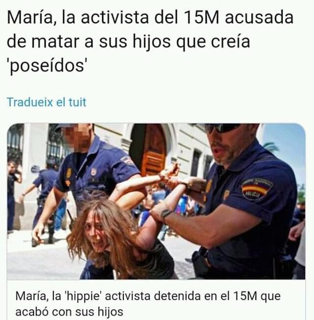 María, la activista del 15M acusada de matar a sus hijos que creía 'poseídos'